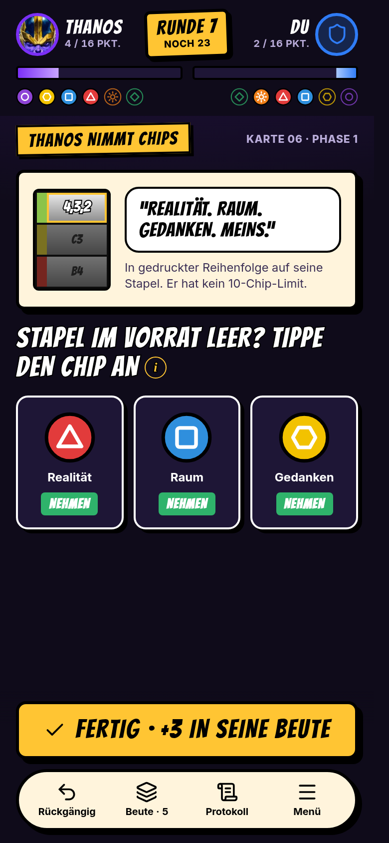 Thanos nimmt Chips; tippe auf einen Chip, wenn sein Stapel leer ist