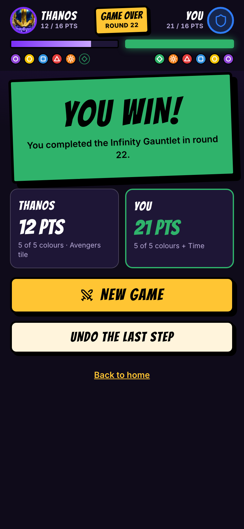You win: you completed the Infinity Gauntlet